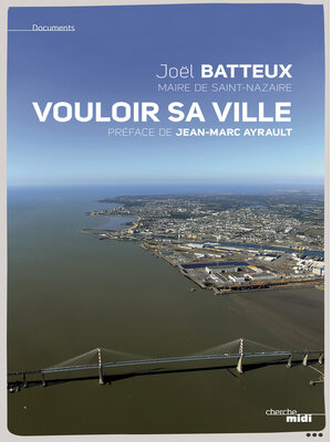 cover image of Saint-Nazaire, vouloir sa ville
